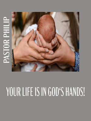 cover image of Your Life Is in God's Hands!